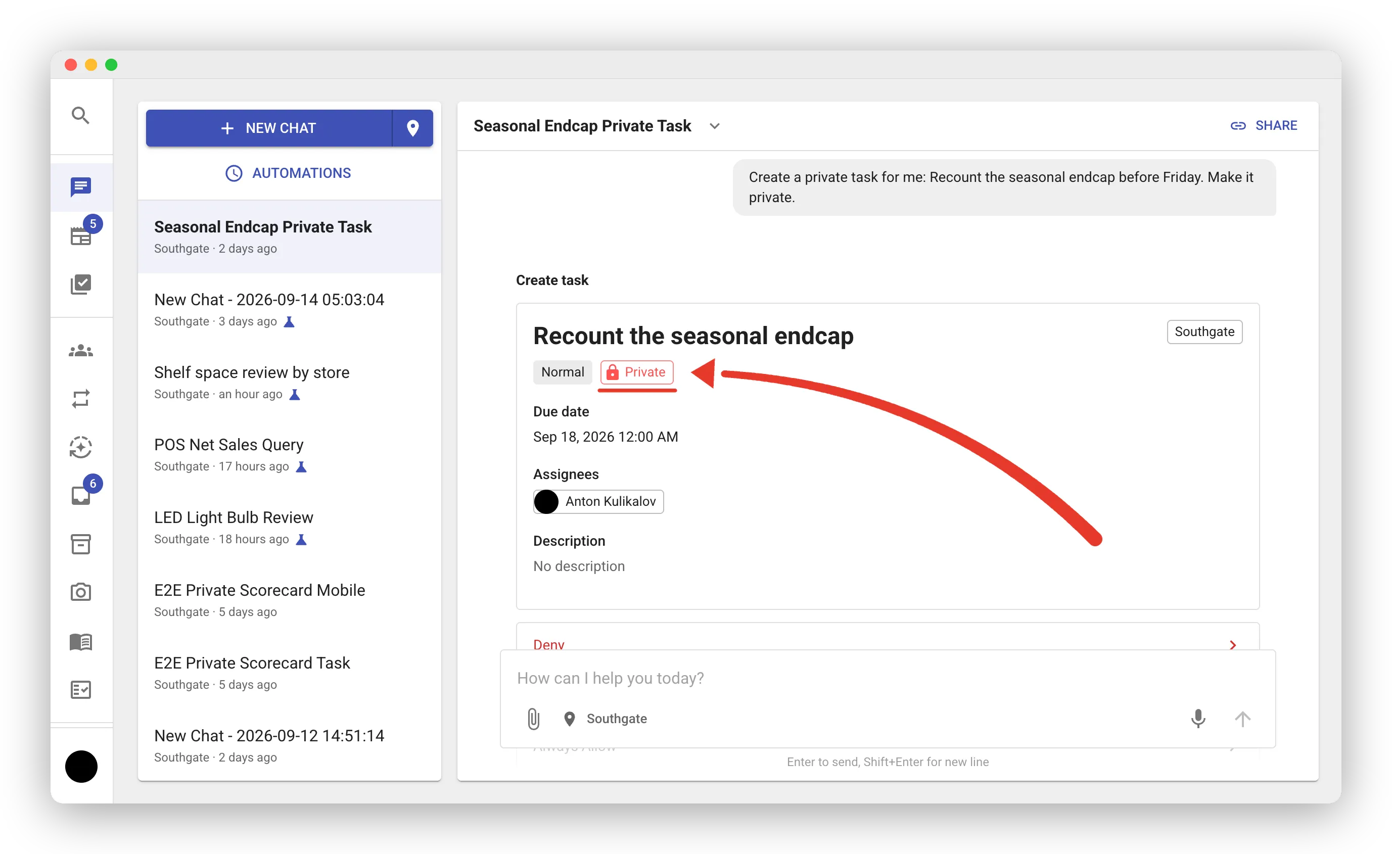 Web chat with the conversation list on the left. On the right, the assistant’s approval card for a new task “Recount the seasonal endcap” at Southgate. Under the title, a Normal priority chip and a Private tag with a lock icon. A red underline and a red arrow point to the Private tag. Below are the due date, the assignee, the empty description, and the Deny button above the message box.